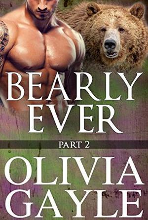 Bearly Ever 2 by Olivia Gayle
