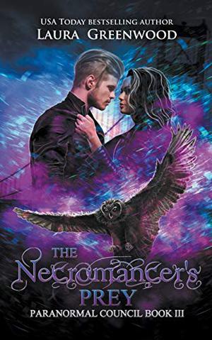 The Necromancer's Prey (Paranormal Council #3)