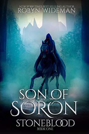 Son of Soron by Robyn Wideman