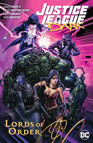 Justice League Dark, Volume 2: Los Amos del Orden (Justice League Dark 2018 Single Issues #8-12, Annual )