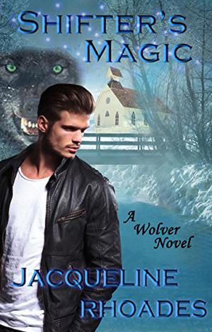 Shifter's Magic  (The Wolvers Book 8) by Jacqueline Rhoades