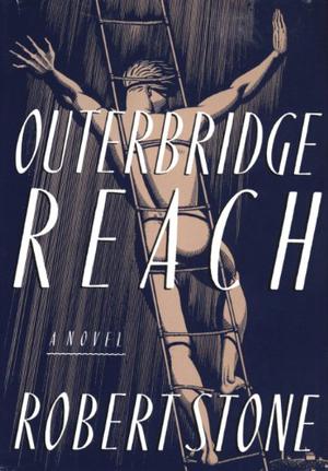 Outerbridge Reach by Robert Stone
