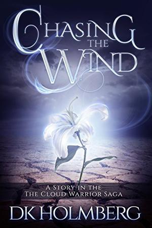 Chasing the Wind (The Cloud Warrior Saga #2.8)