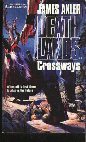 Crossways (Deathlands #30)