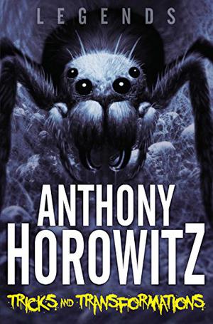 Tricks and Transformations by Anthony Horowitz