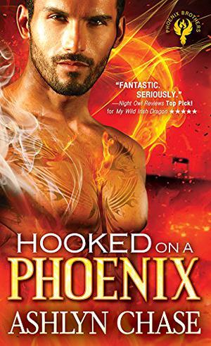 Hooked on a Phoenix by Ashlyn Chase