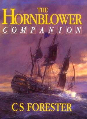 The Hornblower Companion (Hornblower Saga: Chronological Order #companion)