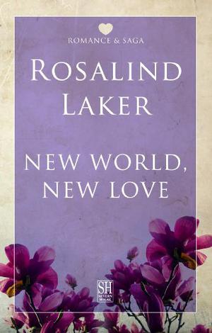 New World, New Love by Rosalind Laker