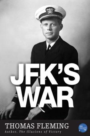 JFK's War  (The Thomas Fleming Library) by Thomas Fleming