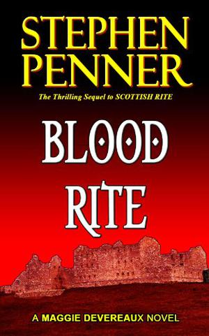 Blood Rite: A Maggie Devereaux Mystery by Stephen Penner