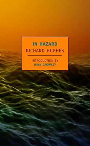 In Hazard: A Novel by Richard Hughes