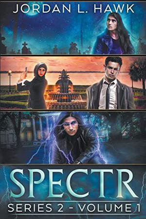 Spectr: Series 2, Volume 1 by Jordan L. Hawk