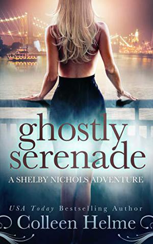 Ghostly Serenade: by Colleen Helme