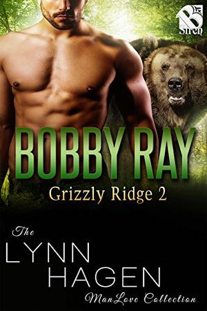 Bobby Ray (Grizzly Ridge #2)