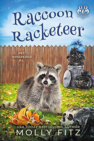 Raccoon Racketeer (Pet Whisperer P.I. #7)