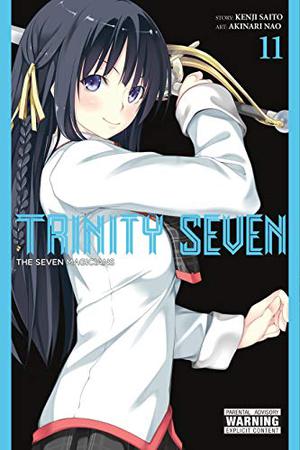 Trinity Seven: The Seven Magicians, Vol. 11 (トリニティセブン 7人の魔書使い / Trinity Seven #11)