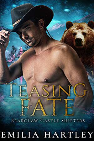 Teasing Fate by Emilia Hartley