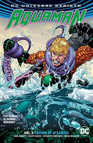 Aquaman, Vol. 3: Crown of Atlantis by Dan Abnett