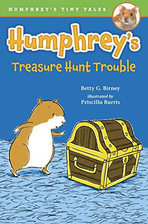 Humphrey's Treasure Hunt Trouble (Humphrey's Tiny Tales #6)