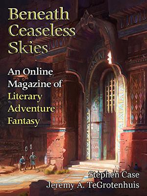 Beneath Ceaseless Skies Issue #231 by Scott H. Andrews, Stephen Case, Jeremy A. TeGrotenhuis