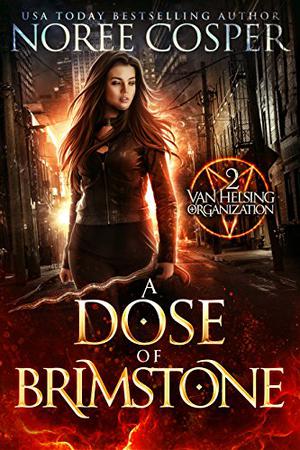 A Dose of Brimstone by Noree Cosper