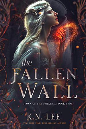The Fallen Wall: A Dystopian Epic Fantasy by K.N. Lee
