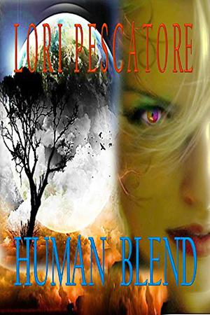 Human Blend by Lori Pescatore