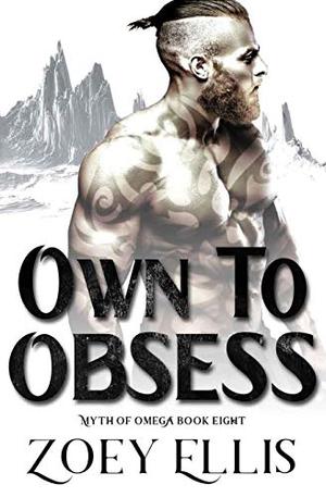 Own to Obsess (Myth Of Omega #8)