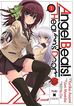 Angel Beats!: Heaven's Door, Vol. 1 (Angel Beats! #1)