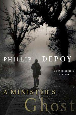 A Minister's Ghost: A Fever Devilin Mystery (Fever Devilin #3)