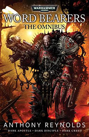 Word Bearers: The Omnibus (Word Bearers #1-3)