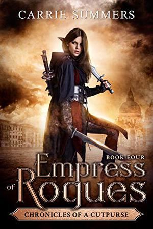 Empress of Rogues (Chronicles of a Cutpurse #4)