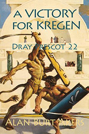 A Victory for Kregen  (Jikaida Cycle, #4 ) (Dray Prescot #22)