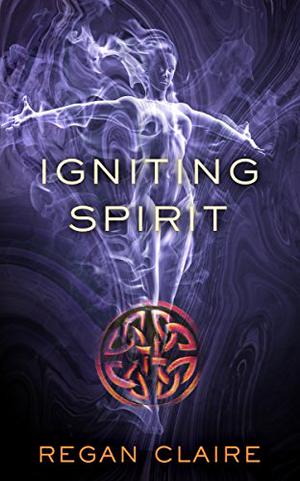 Igniting Spirit (Gathering Water #3)