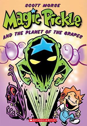 Magic Pickle and The Planet Of The Grapes by Scott Morse