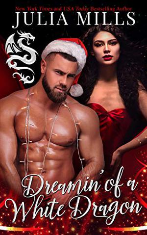 Dreamin' of a White Dragon (Dragon Guards #36)