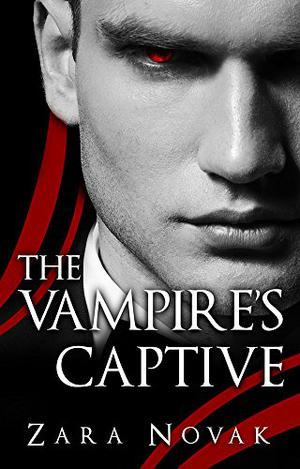 The Vampire's Captive by Zara Novak