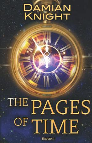 The Pages of Time by Damian Knight