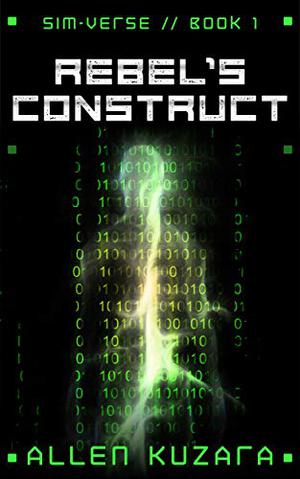 Rebel's Construct by Allen Kuzara