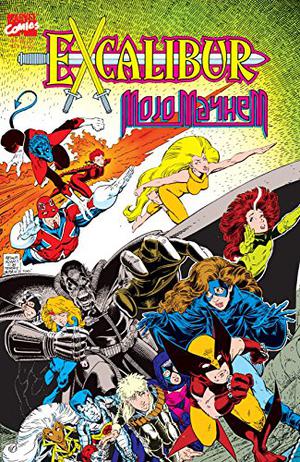 Excalibur: Mojo Mayhem #1 by Chris Claremont, Terry Kevin Austin, Bob Wiacek
