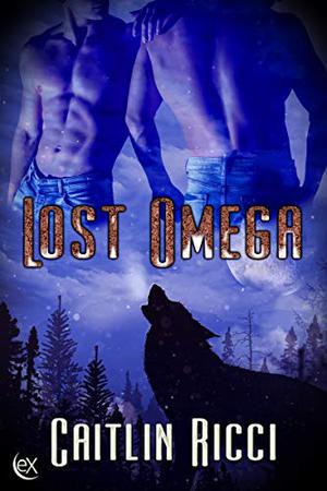 Lost Omega by Caitlin Ricci