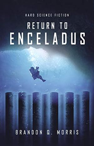 Return to Enceladus: Hard Science Fiction (Eismond-Serie #4)