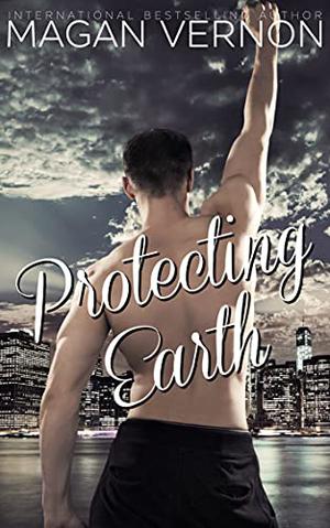 Protecting Earth (Defy the Stars #4)