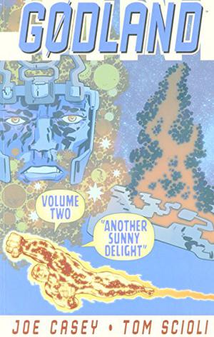 Godland Volume 2: Another Sunny Delight by Joe Casey, Tom Scioli