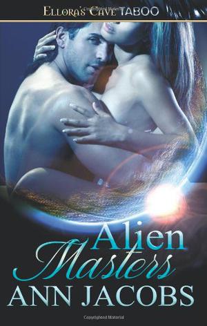 Alien Masters by Ann Jacobs