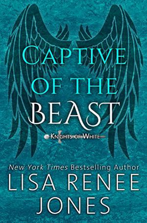 Captive of the Beast by Lisa Renee Jones