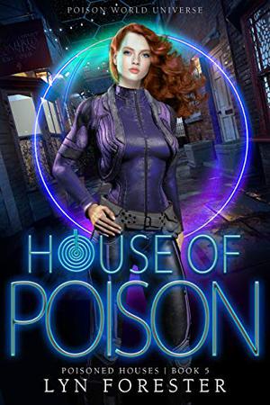House of Poison by Lyn Forester