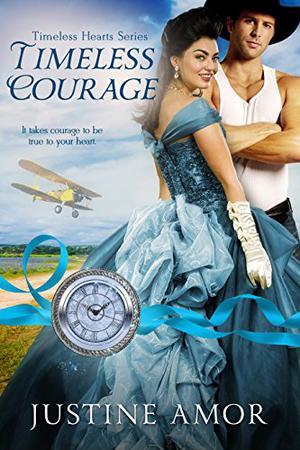 Timeless Courage (Timeless Hearts #13)