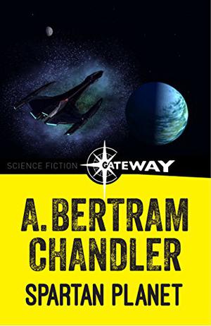 Spartan Planet by A. Bertram Chandler