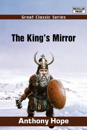 The King's Mirror by Anthony Hope
